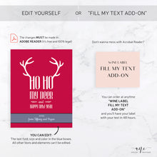 Load image into Gallery viewer, Printable Christmas Wine Label Template - Editable PDF - Personalized Funny Christmas Wine Bottle Labels / Ho Ho My Deer - Card Alternative