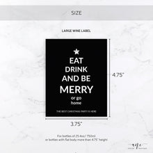 Load image into Gallery viewer, Holiday Christmas Wine Label - Editable PDF Template - Personalized Christmas Wine Bottle Labels / Edit All Text - Eat Drink And Be Merry
