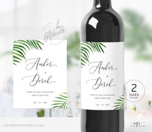 Load image into Gallery viewer, Tropical Wedding Wine Label Template, Palm Leaf Watercolor, Destination Beach Wedding Bridal Shower, Fully Editable, Printable, Download 002