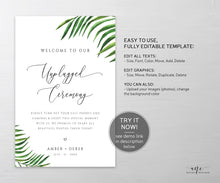 Load image into Gallery viewer, Tropical Unplugged Ceremony Wedding Sign Template, Palm Leaf No Phone Camera Printable Welcome Sign, Fully Editable DIY Instant Download 002