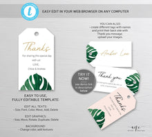 Load image into Gallery viewer, Monstera Wedding Favor Tag, Tropical Leaf Thank You Tag, Bridal Shower Favor, Welcome Bag Label, Fully Editable, Printable, DIY Download 003
