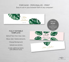 Load image into Gallery viewer, Monstera Custom Water Bottle Label Template, Tropical Greenery, Beach Wedding, Bridal, Baby Shower, Fully Editable, Printable Download 003
