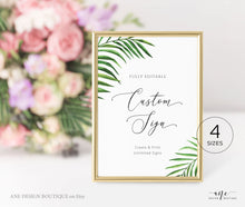 Load image into Gallery viewer, Tropical Destination Wedding Sign Template, Editable Beach Palm Leaf Watercolor Table Sign, Printable Custom Wedding Signs, 5x7 8x10, 002
